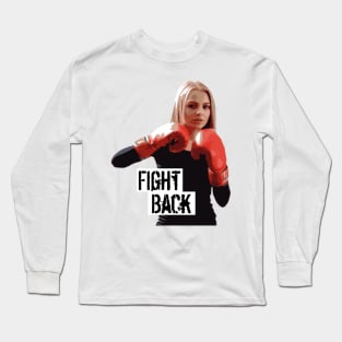 Fight back for your rights Long Sleeve T-Shirt